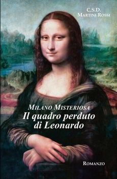 Paperback Milano Misteriosa. Il quadro perduto di Leonardo [Italian] Book