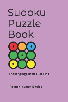 Paperback Sudoku Puzzle Book: Challenging Puzzles For Kids Book