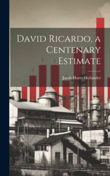 Hardcover David Ricardo, a Centenary Estimate Book