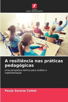 Paperback A resiliência nas práticas pedagógicas [Portuguese] Book