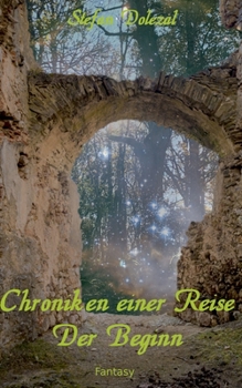Paperback Chroniken einer Reise 1: Elfenchronik - Der Beginn [German] Book