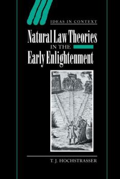 Natural Law Theories in the Early Enlightenment - Book  of the Ideas in Context