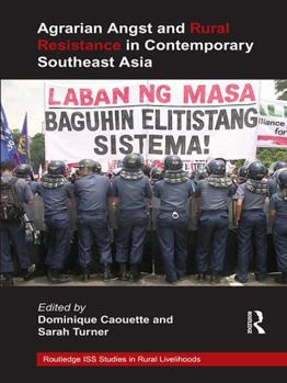 Paperback Agrarian Angst and Rural Resistance in Contemporary Southeast Asia Book