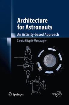 Paperback Architecture for Astronauts: An Activity-Based Approach Book