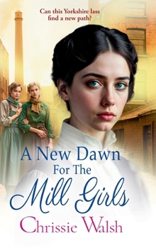 Hardcover A New Dawn for the Mill Girls Book