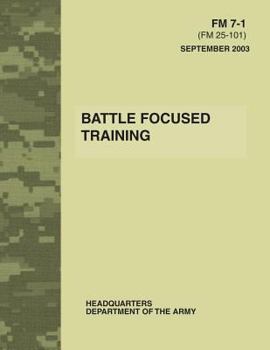 Paperback Battle Focused Training (FM 7-1) Book