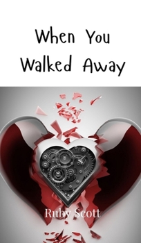 Hardcover When You Walked Away Book