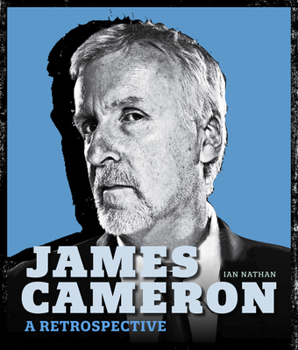 Hardcover James Cameron: A Retrospective Book