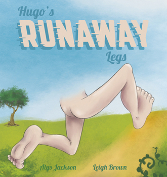 Hardcover Hugo's Runaway Legs Book