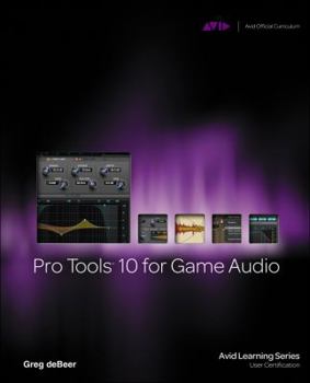 Paperback Pro Tools 10 for Game Audio [With CDROM] Book