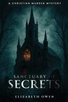 Sanctuary of Secrets: A Christian murder mystery