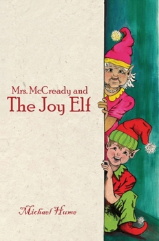 Hardcover Mrs. McCready and The Joy Elf Book
