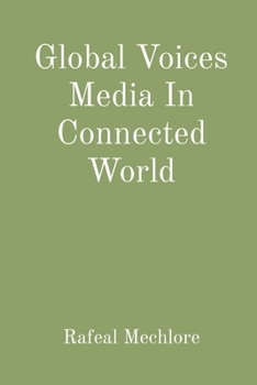 Paperback Global Voices Media In Connected World Book