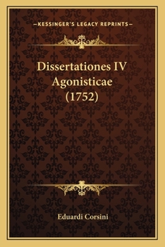 Paperback Dissertationes IV Agonisticae (1752) [Latin] Book