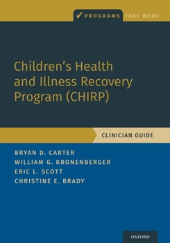 Paperback Children's Health and Illness Recovery Program (Chirp): Clinician Guide Book