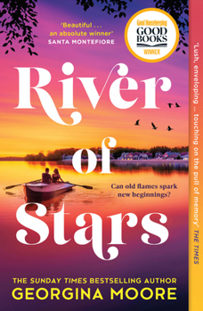 River of Stars: A sweeping novel of romance and family secrets from the Sunday Times bestselling author of THE GARNETT GIRLS – perfect for fans of Taylor Jenkins Reid!
