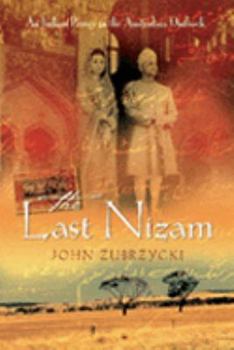Paperback The Last Nizam : An Indian Prince in the Australian Outback Book