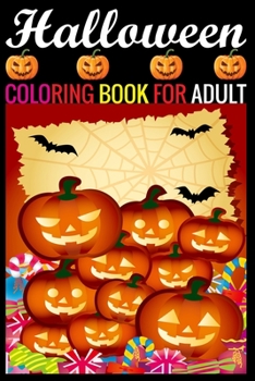 Paperback Halloween Coloring Book For Adult: (Coloring Books for Adults) Book