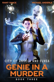 Genie in a Murder (City of Angels and Elves)
