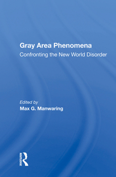 Hardcover Gray Area Phenomena: Confronting the New World Disorder Book