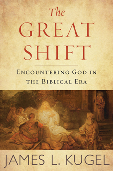Hardcover The Great Shift: Encountering God in Biblical Times Book