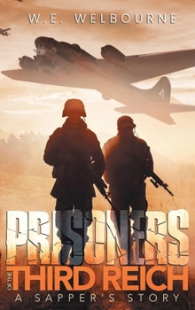 Hardcover Prisoners of the Third Reich: A Sapper's Story Book