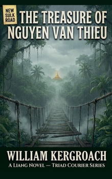 The Treasure of Nguyen Van Thieu (New Sulk Road)