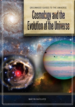 Hardcover Cosmology and the Evolution of the Universe Book