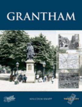 Hardcover Grantham (Town & City Memories) Book