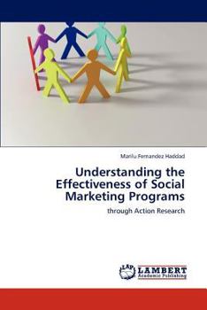 Paperback Understanding the Effectiveness of Social Marketing Programs Book
