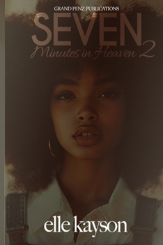 Paperback Seven Minutes in Heaven 2: A Hood Love Story Book