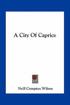 Paperback A City Of Caprice Book