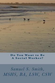 Paperback Do You Want to Be A Social Worker? Book