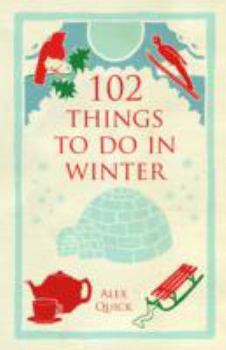 Paperback 102 Things to Do in Winter Book