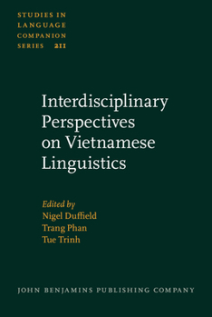 Interdisciplinary Perspectives on Vietnamese Linguistics - Book #211 of the Studies in Language Companion