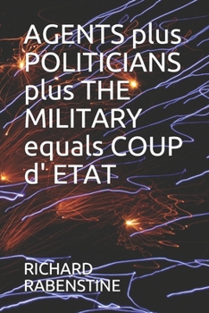 Paperback AGENTS plus POLITICIANS plus THE MILITARY equals COUP d' ETAT Book
