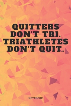Paperback Notebook: I Love Triathlon Sport Quote and Saying Triathlon Training Coach Planner / Organizer / Lined Notebook (6" x 9") Book