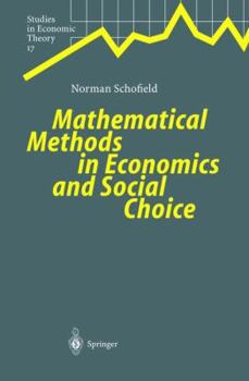 Hardcover Mathematical Methods in Economics and Social Choice Book