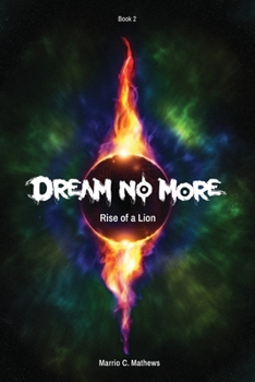 Paperback Dream No More: Rise of a Lion: Book II Book