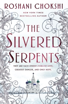 The Silvered Serpents - Book #2 of the Gilded Wolves