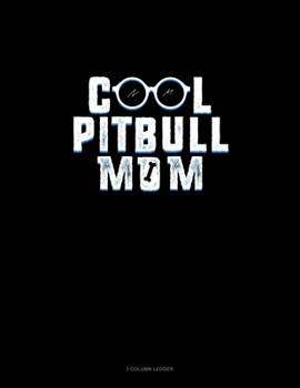 Paperback Cool Pitbull Mom: 3 Column Ledger Book