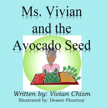 Paperback Ms. Vivian and the Avocado Seed Book