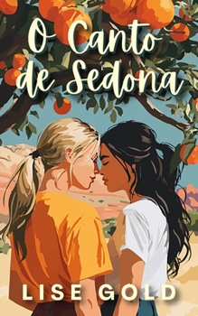 O Canto de Sedona (Portuguese Edition)