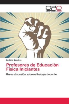 Paperback Profesores de Educación Física Iniciantes [Spanish] Book