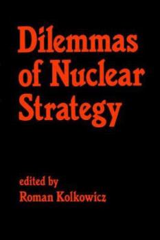 Paperback Dilemmas of Nuclear Strategy Book