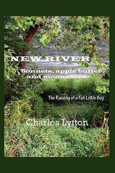 Paperback New River: bonnets, apple butter and moonshine Book