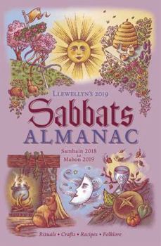 Paperback Llewellyn's 2019 Sabbats Almanac: Rituals Crafts Recipes Folklore Book