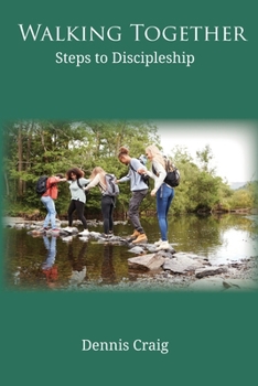Paperback Walking Together: Steps to Discipleship Book