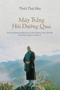 Paperback Mây TrẮng HỎi ĐƯỜng Qua [Vietnamese] Book