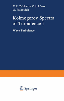 Paperback Kolmogorov Spectra of Turbulence I: Wave Turbulence Book